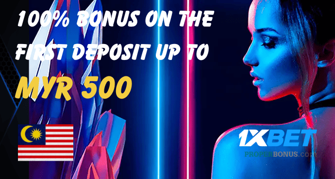 1xbet 100% Welcome Bonus up to MYR 500